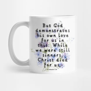 Romans 5:8 Bible Verse. Mug